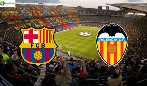 Soi kèo tỷ số nhà cái trận Barcelona vs Valencia
