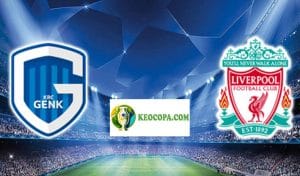 Soi kèo tỷ số nhà cái trận Genk vs Liverpool
