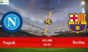Soi kèo tỷ số nhà cái Napoli vs Barcelona