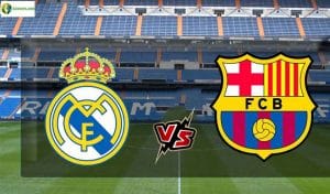 Soi kèo tỷ số nhà cái Real Madrid vs Barcelona
