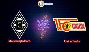 soi kèo trận đấu bóng đá Monchengladbach vs Union Berlin
