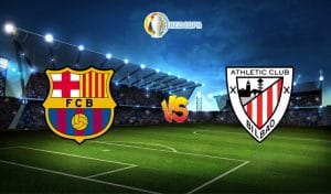 Soi kèo trận đấu bóng đá Barcelona vs Athletic Bilbao