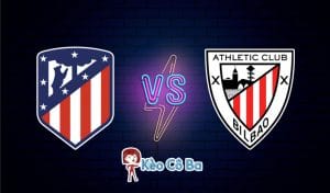 Soi kèo tỷ số trận Atletico Madrid vs Athletic Bilbao, 22h15 – 09/01