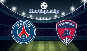 soi kèo PSG vs Clermont Foot