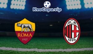 soi kèo AS Roma vs AC Mila
