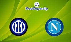 soi kèo Inter Milan vs Napoli