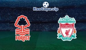 soi kèo Nottingham Forest vs Liverpool